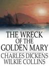 The Wreck of the Golden Mary (eBook)